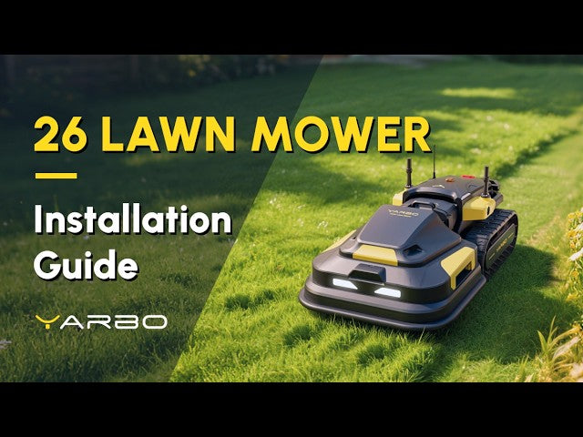 Black and yellow robotic lawn mower on green grass with "26 Lawn Mower Installation Guide" text and YARBO logo.