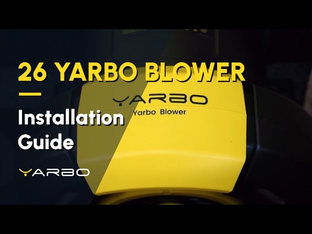 Yellow and black Yarbo blower with "YARBO Blower" text; overlaid title "26 YARBO BLOWER Installation Guide" in bold yellow and white.